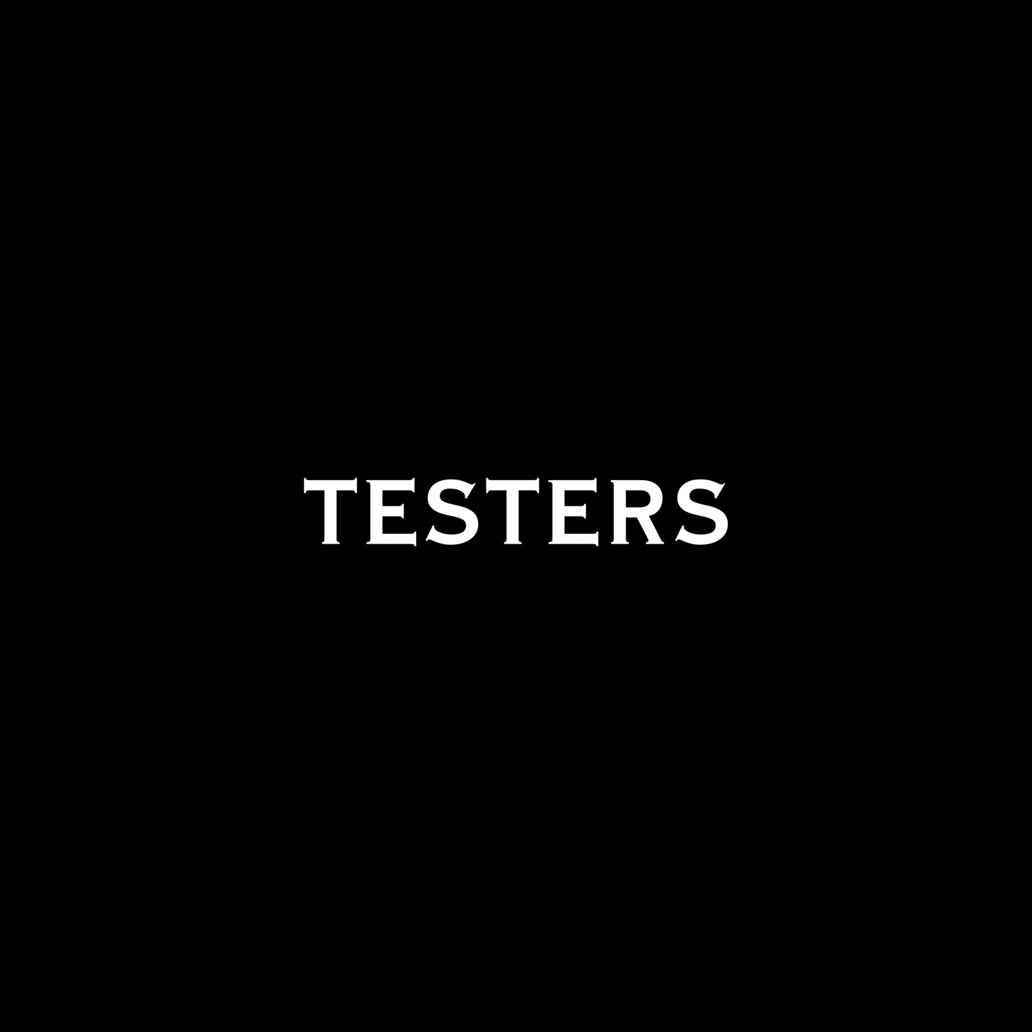 TESTERS